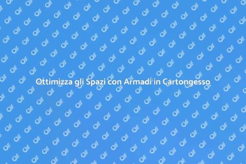 Armadi in Cartongesso: Soluzioni Smart