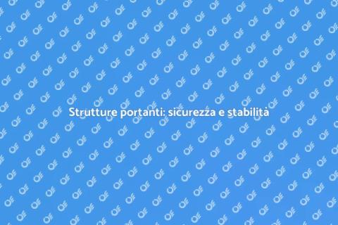Rinforzo strutture portanti sicure