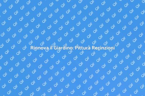 Pitturare le Recinzioni per il Giardino