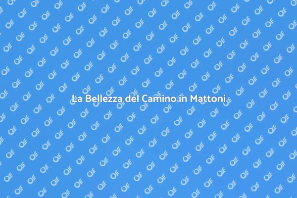 Il Fascino del Camino in Mattoni