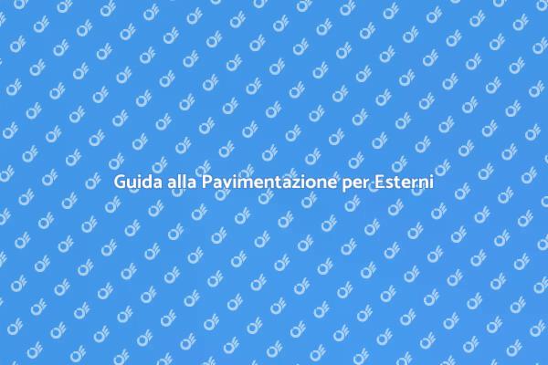 Pavimentazione Esterni: Scegli il Meglio