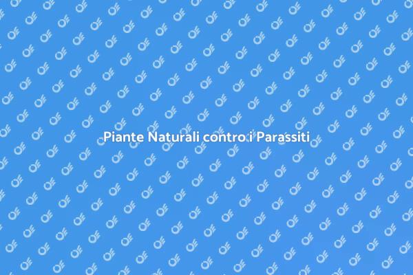 Combatti i Parassiti con Piante Verdi