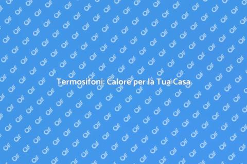 Installazione Termosifoni Efficiente