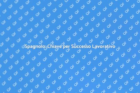 Imparare Spagnolo per il Futuro