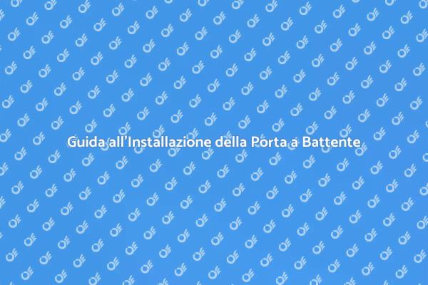 Installazione della Porta a Battente