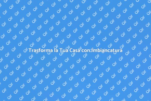 Imbiancatura: Il Tocco Magico per la Casa