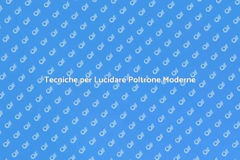 Lucidare Poltrona Su Misura Moderna