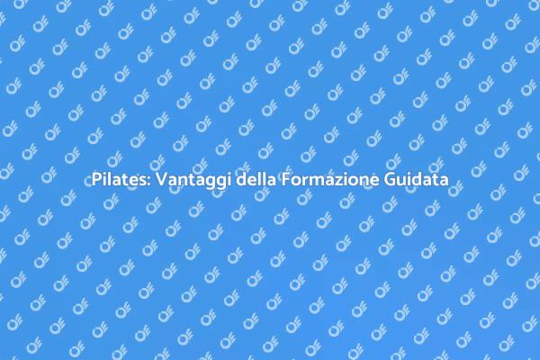 Vantaggi dell'Istruttore di Pilates
