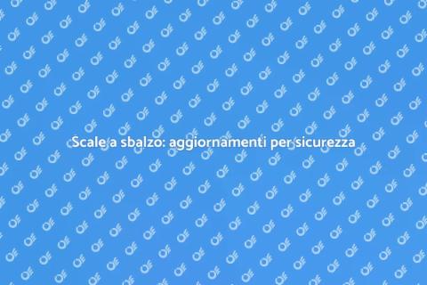 Aggiornare scale a sbalzo per sicurezza