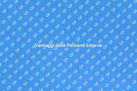 Sostituire le Persiane Esterne