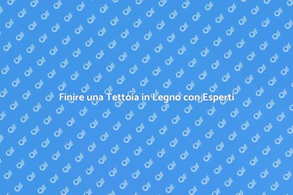 Completare Tettoia in Legno Facile e Veloce