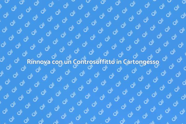 Creazione di Controsoffitti Moderni