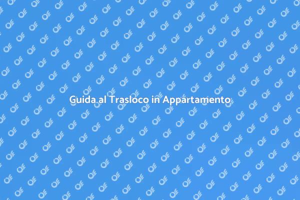 Trasloco: Come Affrontare il Cambiamento
