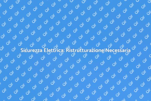 Sicurezza Sismica: Elettricità Ristrutturata