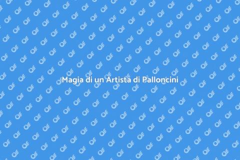 Assumere un Artista di Palloncini
