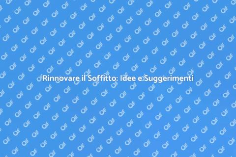 Ristrutturare un Soffitto con Stile