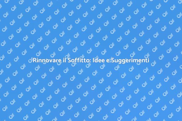 Trasforma il Tuo Soffitto con Stile