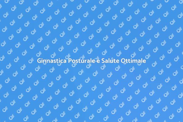 Migliora il Tuo Benessere con la Ginnastica
