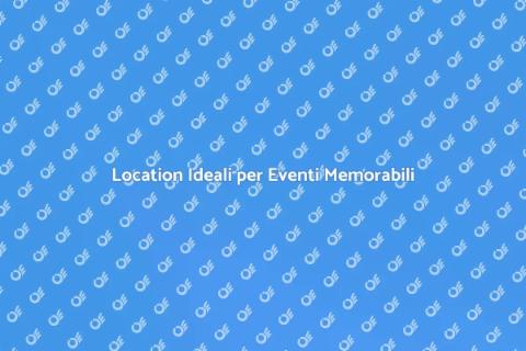 Gestione Location per Eventi Perfetti