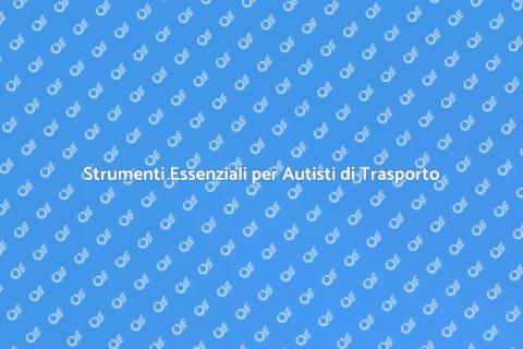 Equipaggiamento per Autisti di Trasporto