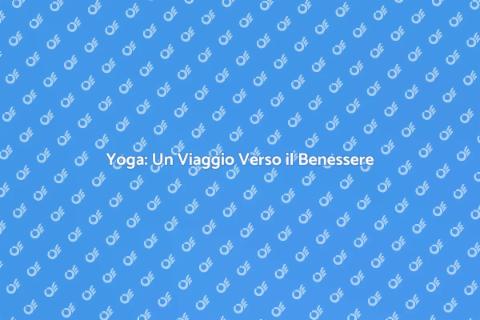 Lezioni di Yoga per il Benessere