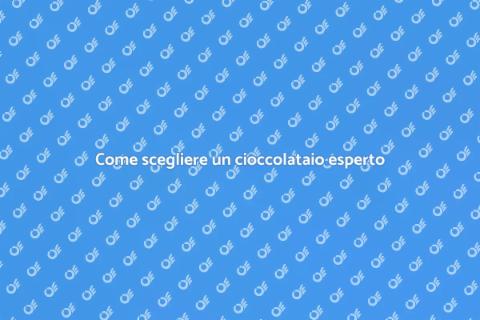 Ingaggiare un cioccolataio esperto
