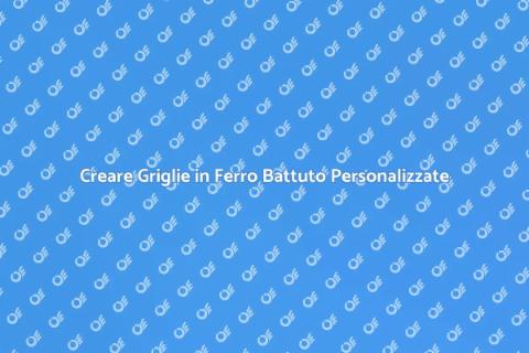Griglia in Ferro Battuto: Stile e Funzionalità
