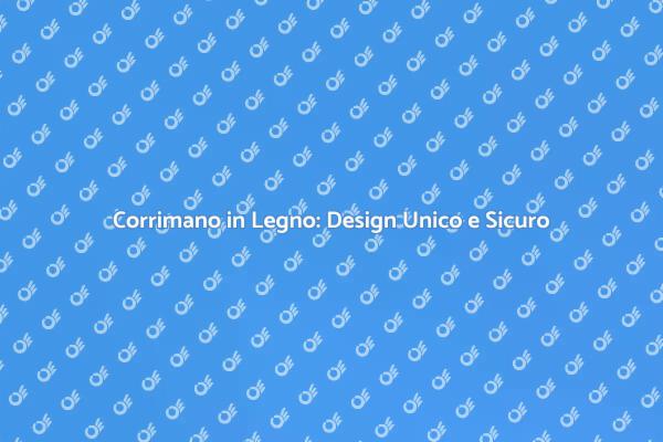 Eleganza e Sicurezza con Corrimano in Legno
