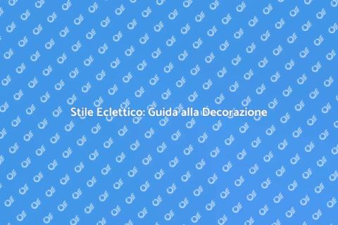 Decorare Ambienti Eclettici con Stile