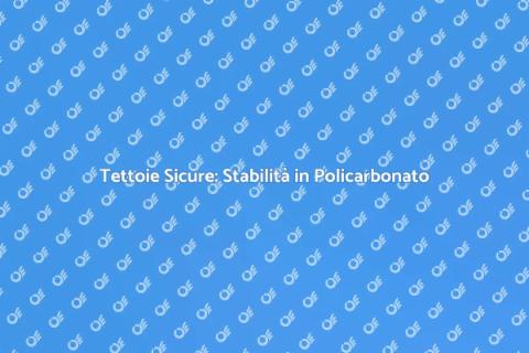 Stabilità delle Tettoie in Policarbonato