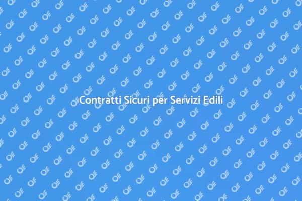 Contratti: Sicurezza nei Servizi Edili
