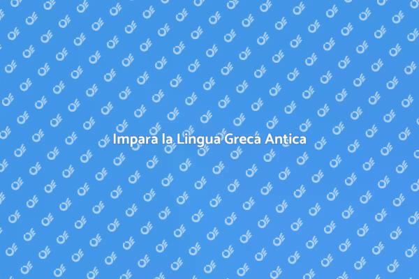 Scopri il Corso di Greco Antico