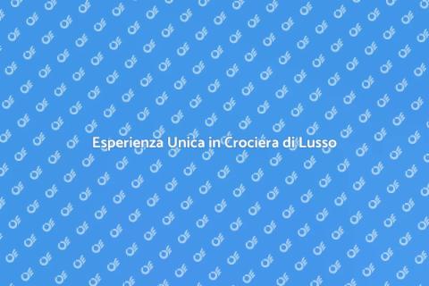Crociera di Lusso: Scopri il Fascino