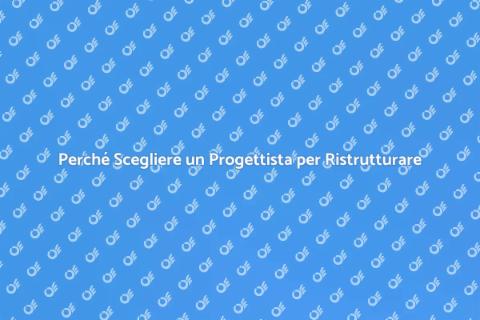 Consultare un Progettista per Ristrutturare