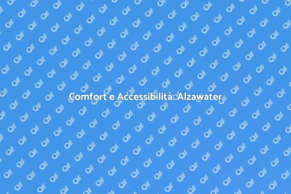 Alzawater: Accesso Facile e Comfort
