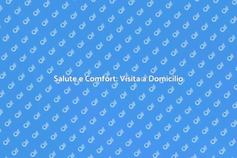 Visita Medica a Domicilio per Adulti