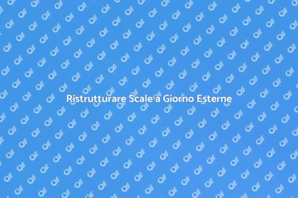 Trasforma la tua Scala a Giorno Esterna
