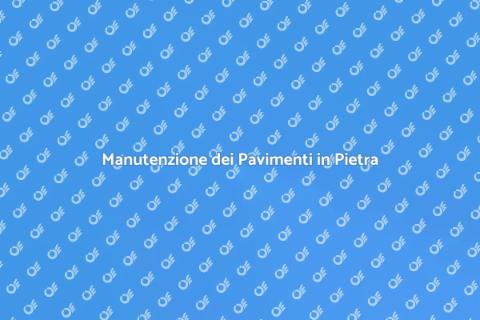 Proteggere i Pavimenti in Pietra