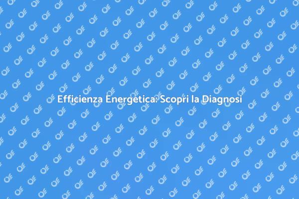 Migliora la Tua Casa con la Diagnosi