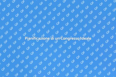 Organizzare un Congresso Perfetto