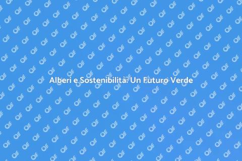 Piantagione di Alberi per un Futuro Verde