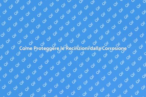 Protezione Anticorrosione per Recinzioni