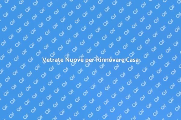 Rinnova Esteticamente la Tua Casa