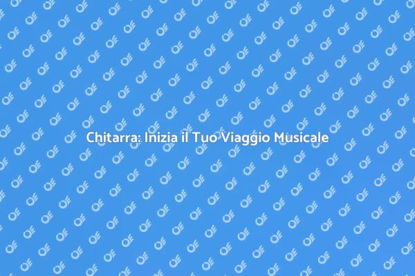 Inizia a Suonare la Chitarra Oggi!