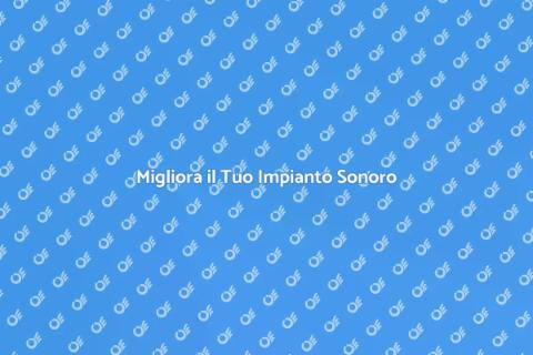 Aggiorna l'Impianto Sonoro di Casa