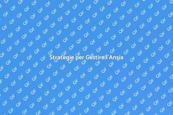 Affrontare l'Ansia con Terapi