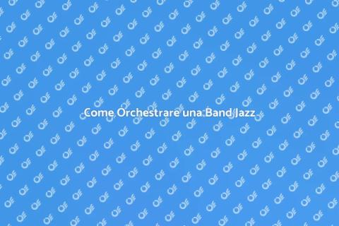 Gestire una Band Jazz con Successo