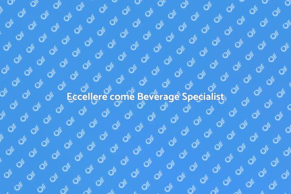 La Carriera del Beverage Specialist