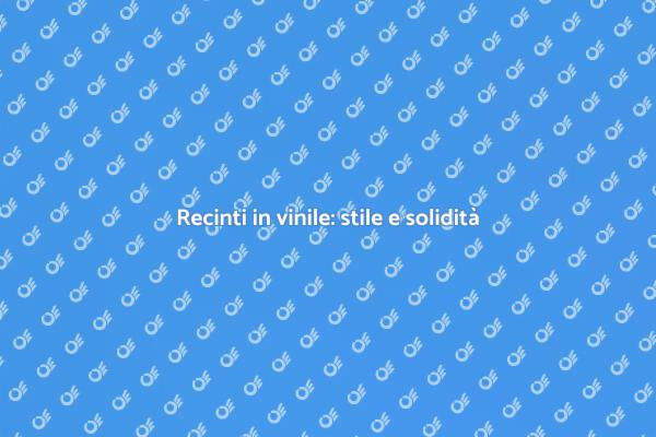 Recinto in vinile: praticità e design