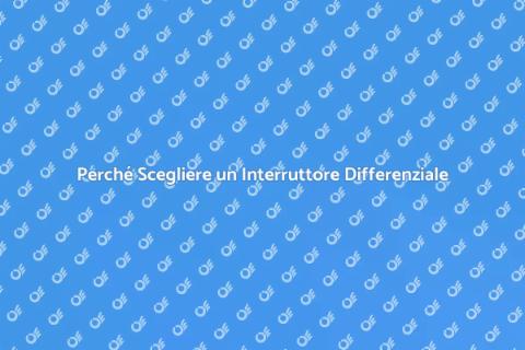 Interruttore Differenziale di Qualità